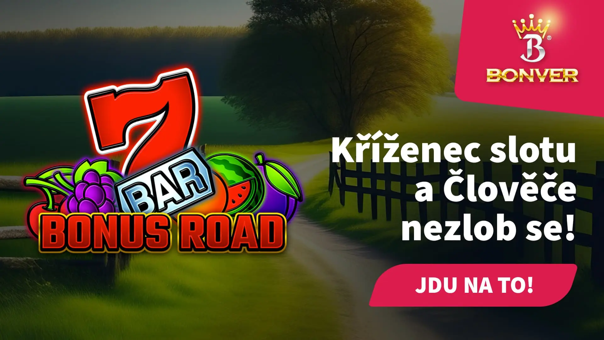 BONUS ROAD: KŘÍŽENEC SLOTU A ČLOVĚČE NEZLOB SE