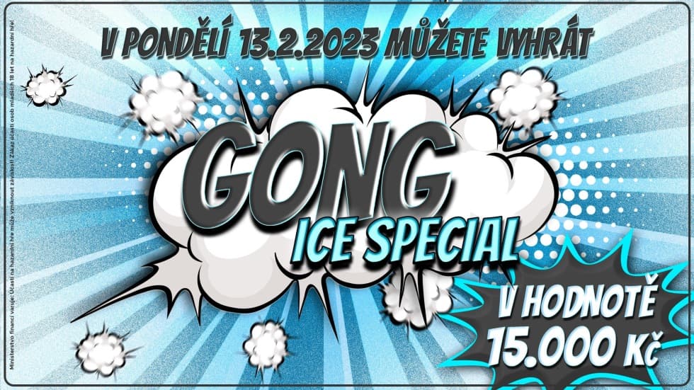 Zmrzlý GONG ICE SPECIAL!