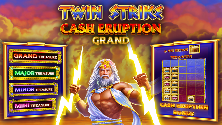 Twin Strike™ Cash Eruption™